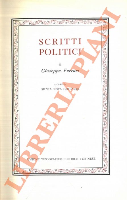 FERRARI Giuseppe - - Scritti politici.