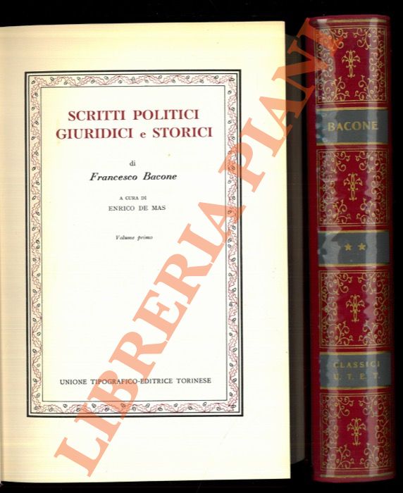 BACONE Francesco - - Scritti politici, giuridici e storici.