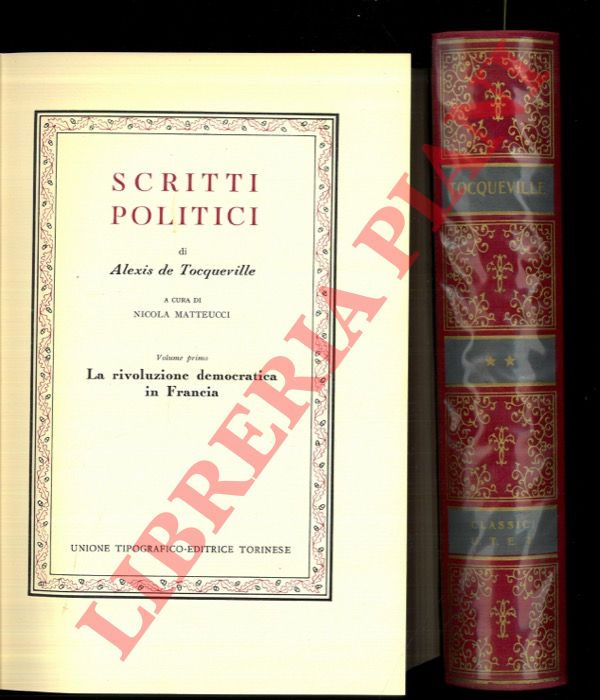 TOCQUEVILLE Alexis de - - Scritti politici.