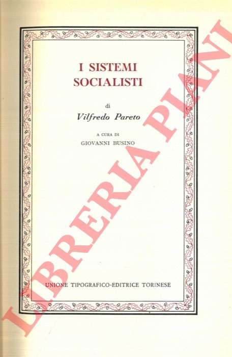 PARETO Vilfredo - - I sistemi socialisti.