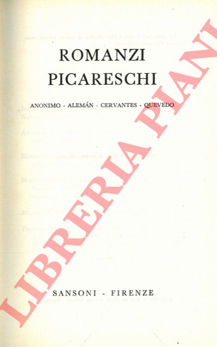 ANONIMO - ALEMAN - CERVANTES - QUEVEDO - - Romanzi picareschi.