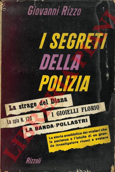RIZZO Giovanni - - i segreti della polizia.