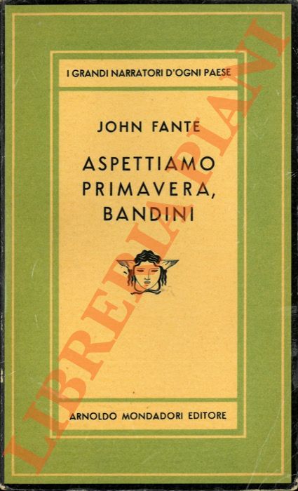 FANTE John - - Aspettiamo Primavera, Bandini.