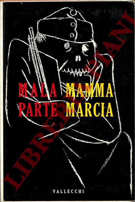 MALAPARTE Curzio - - Mamma marcia.