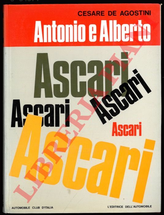 DE AGOSTINI Cesare - - Antonio e Alberto Ascari.