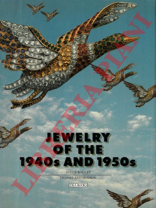 RAULER Sylvie - - Jewelry of the 1940s and 1950s.