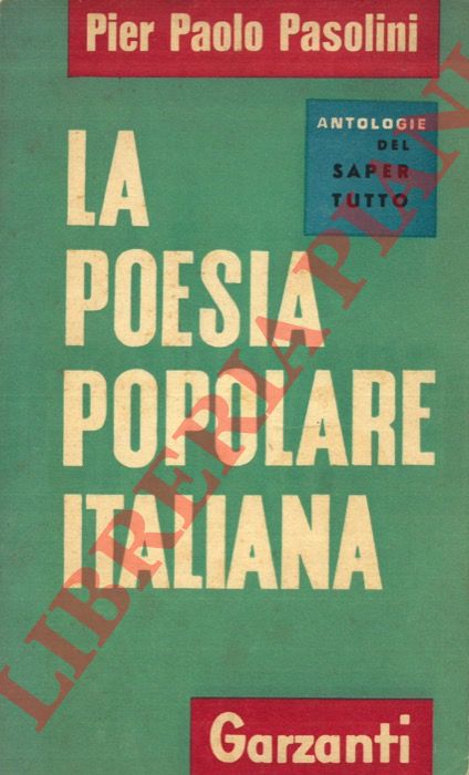 PASOLINI Pier Paolo - - La poesia popolare italiana.