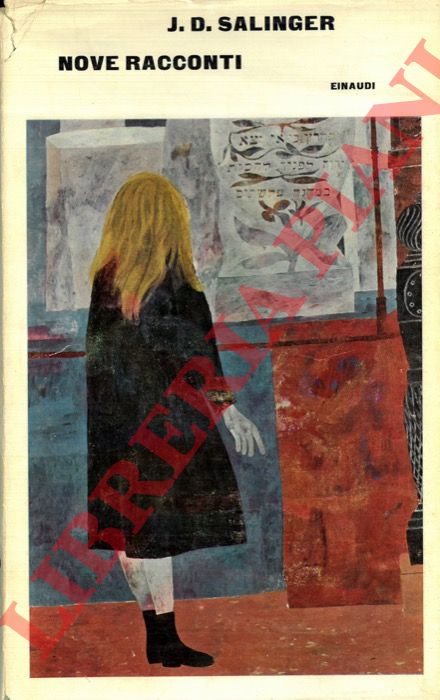 SALINGER J.D. - - Nove racconti.