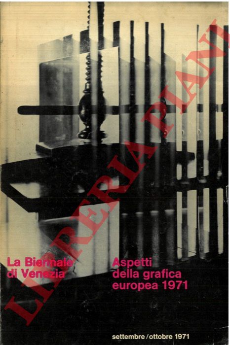 (MUSSA Italo) - - Aspetti della grafica europea. Museo d'Arte Moderna - C Pesaro. 3 settembre/31 ottobre 1971.