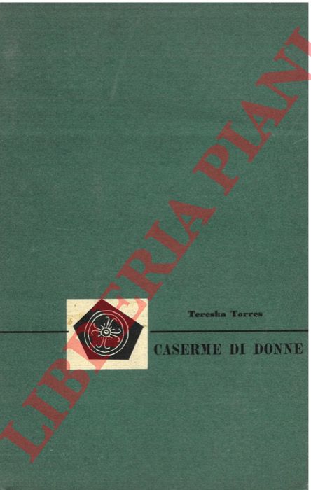 TORRES Tereska - - Caserme di donne.
