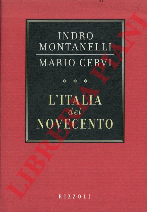 MONTANELLI Indro - CERVI Mario - - L'Italia del Novecento.