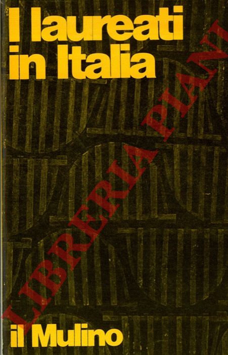 - - I laureati in Italia.