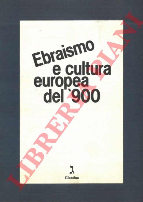 (BRUNAZZI Marco - FUBINI Anna Maria) - Ebraismo e cultura europea del '900.