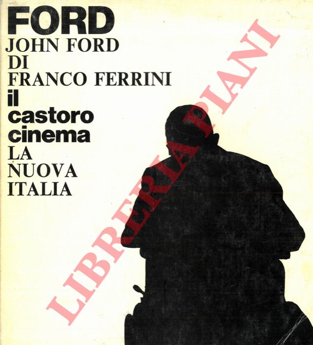 FERRINI Franco - - John Ford.
