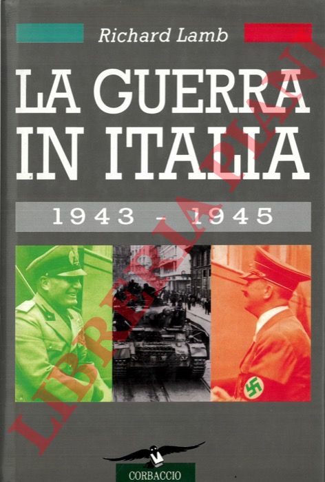 LAMB Richard - - La guerra in Italia. 1943-1945.