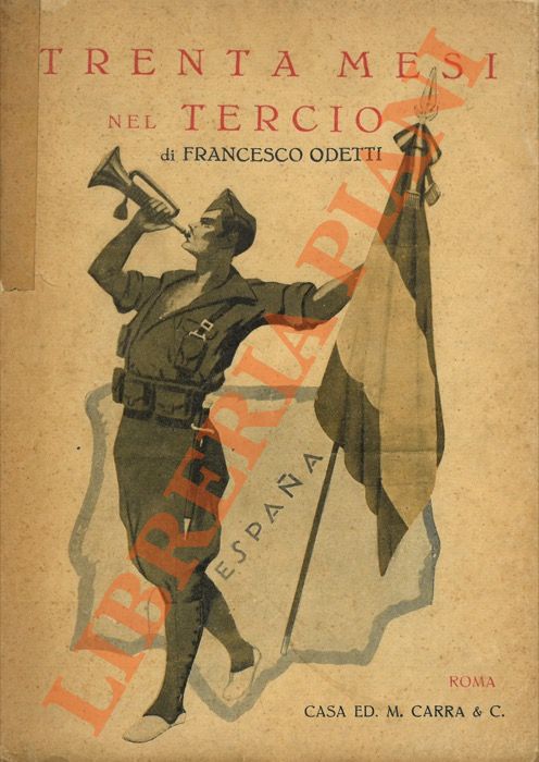 ODETTI Francesco - - Trenta mesi nel Tercio.
