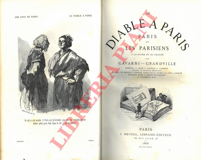 GAVARNI (Guillaume Sulpice Chevalier) - GRANDVILLE (Guillaume Sulpice Chevalier) et al. - - Le Diable  Paris: Paris et les Parisiens  la plume et au crayon...