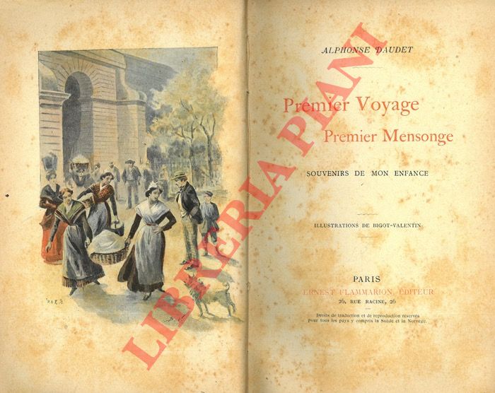 DAUDET Alphonse - (BIGOT-VALENTIN) - - Premier Voyage, Premier Mensonge: Souvenirs de mon enfance. Illustrations de Bigot-Valentin.