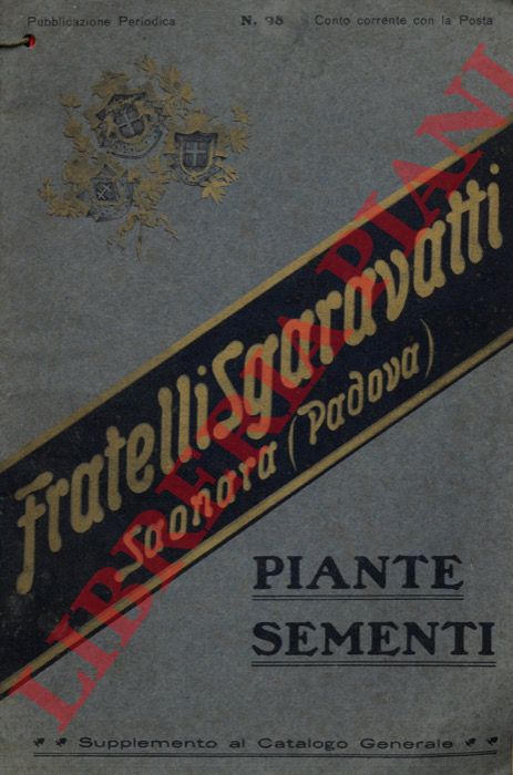 Fratelli Sgaravati, Saonara (Padova) - - Piante - Sementi. Supplemento al catalogo generale.