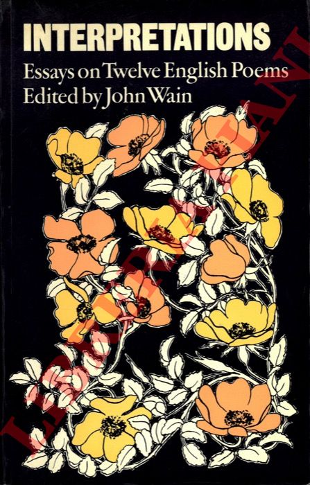 (WAIN John) - - Interpretations. Essays on Twelve English Poems.