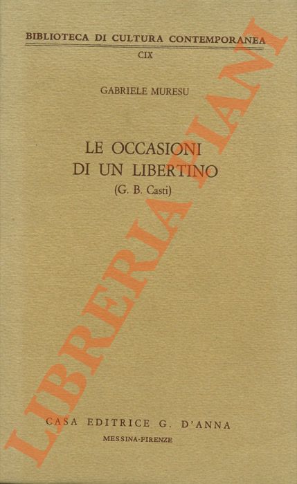MURESU Gabriele - - Le occasioni di un libertino (G.B. Casti).