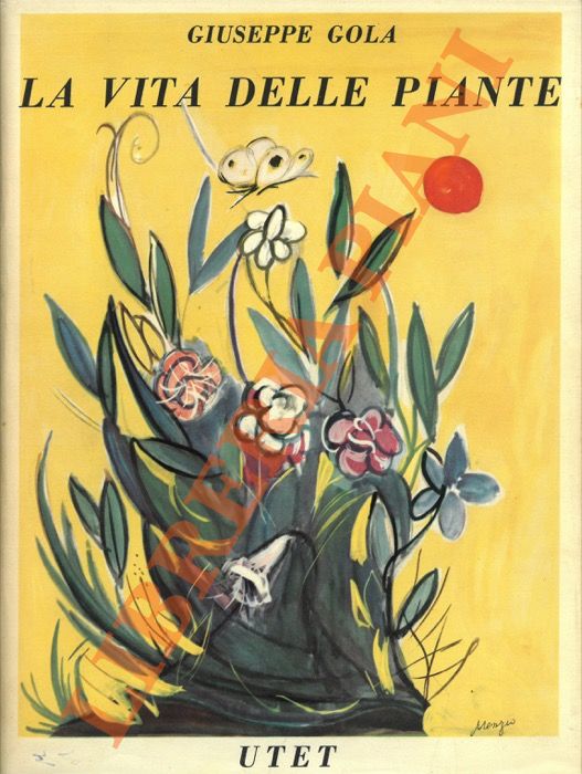 GOLA Giuseppe - - La vita delle piante.