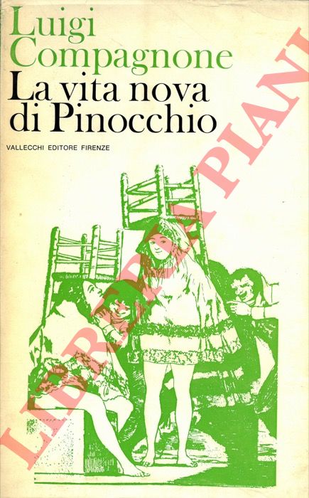 COMPAGNONE Luigi - - La vita nova di Pinocchio.