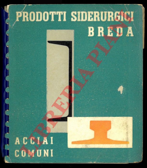 - - Prodotti siderurgici Breda. Acciai comuni. e di qualit