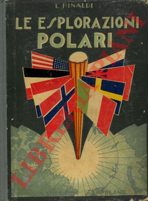RINALDI Luigi - - Le esplorazioni polari.