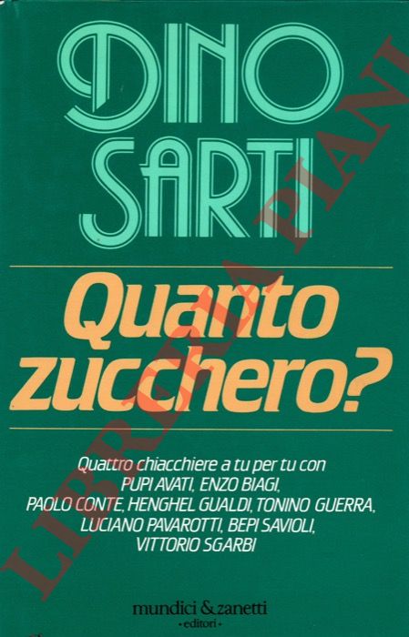 SARTI Dino - - Quanto zucchero?