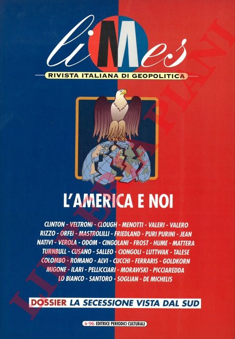 (CARACCIOLO Lucio) - - L'America e noi. N 4/96.