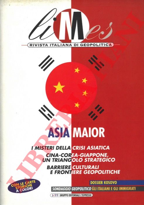 (CARACCIOLO Lucio) - - Asia maior. I misteri della crisi asiatica. Cina-Corea-Giappone, un triangolo strategico. Barriere culturali e frontiere geopolitiche.