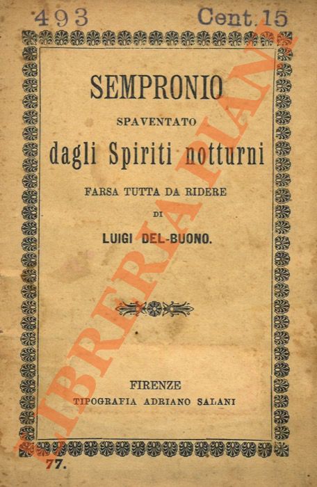 DEL BUONO Luigi - - Sempronio spaventato dagli spiriti notturni. Farsa tutta da ridere.