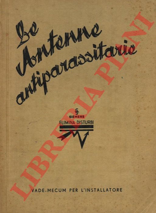 - - Le antenne antiparassitarie. Vade-mecum per l'Installatore.