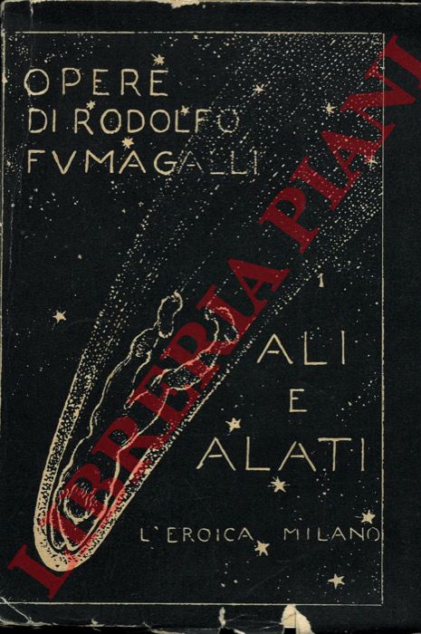 FUMAGALLI Rodolfo - - Ali e alati.