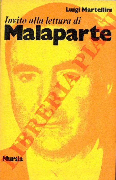 MALAPARTE Curzio - - Invito alla lettura di Malaparte.