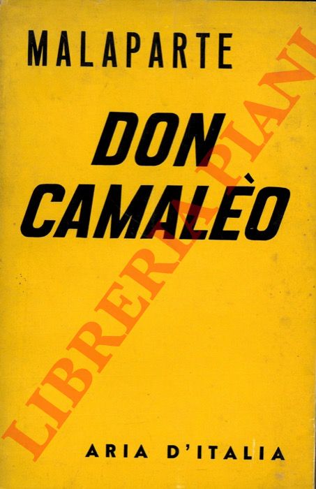 MALAPARTE Curzio - - Don Camalo. Ritratto di un'Italia a quattro zampe.