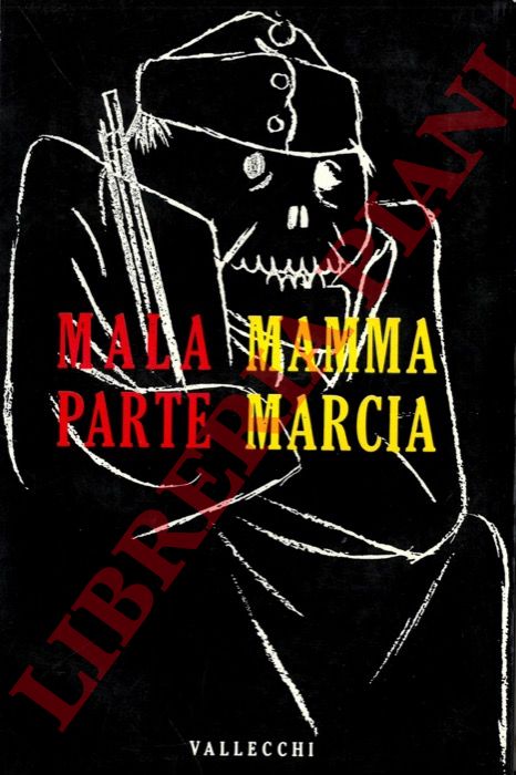 MALAPARTE Curzio - - Mamma marcia.