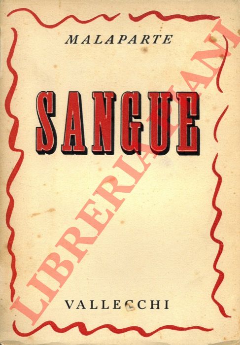 MALAPARTE Curzio - - Sangue.