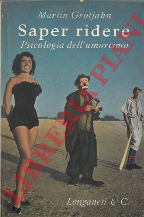 GROTJAHN Martin - - Saper ridere. Psicologia dell'umorismo.