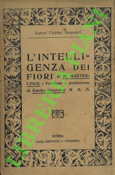 MAETERLINCK Maurice - - L'intelligenza dei fiori.