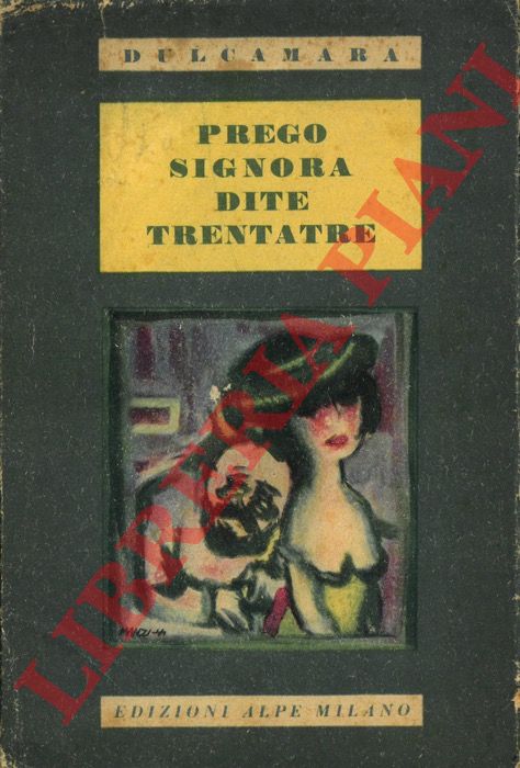 DULCAMARA - - Prego, signora, dite: trentatre...