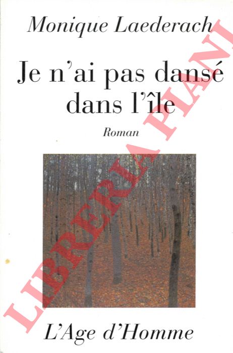LAEDERACH Monique - - Je n'ai pas dans dans l'ile.