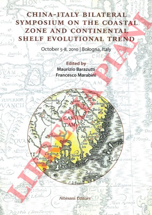 (BARAZUTTI Maurizio - MARABINI Francesco) - - China-Italy Bilateral Symposium on the Coastal Zone and Continental Shelf Evolutional Trend. October 5-8, 210/ Bologna, Italy.