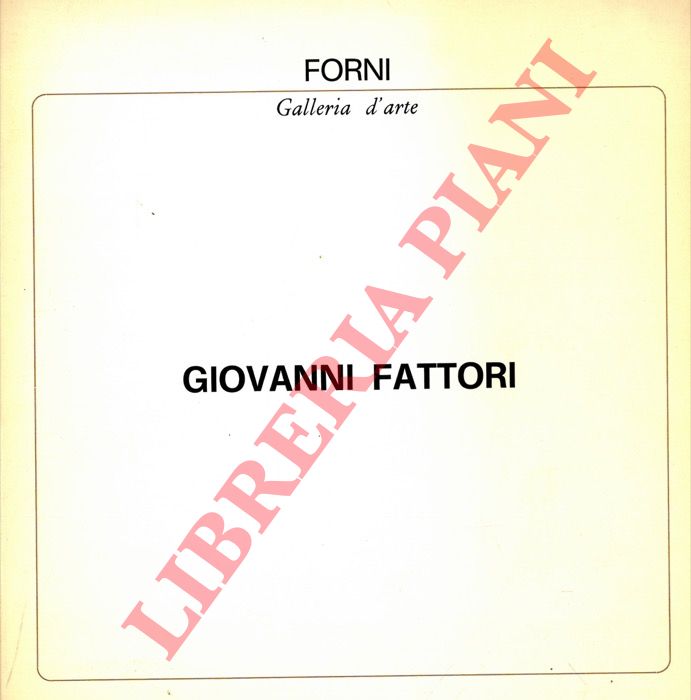 - - Giovanni Fattori.