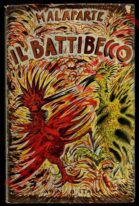 MALAPARTE Curzio - - Il battibecco. Inni, satire, epigrammi.