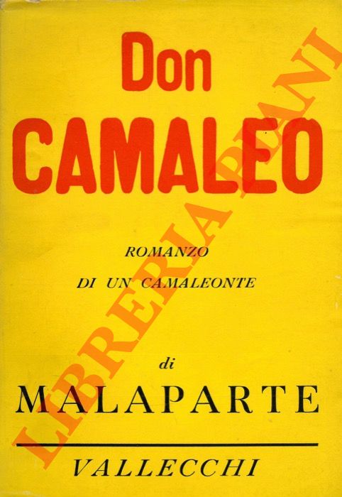 MALAPARTE Curzio - - Don Camaleo. Romanzo di un camaleonte.