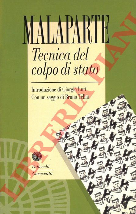 MALAPARTE Curzio - - Tecnica del colpo di Stato.