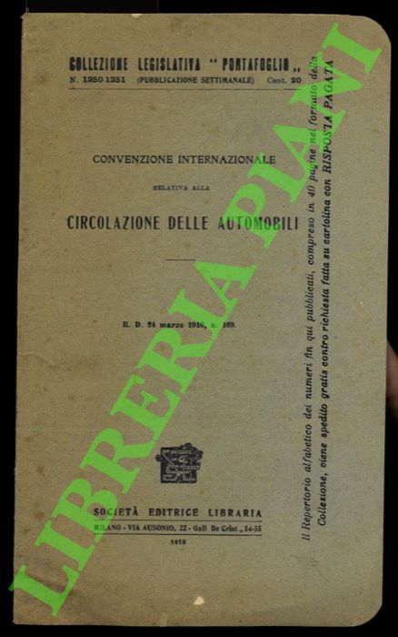 - - Convenzione internazionale relativa alla circolazione delle automobili.