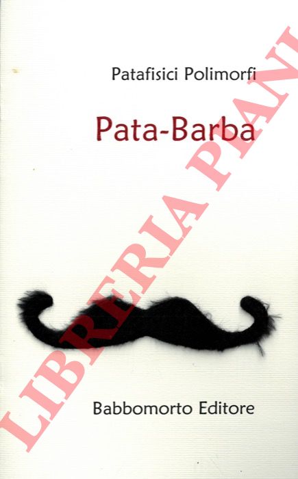Patafisci Polimorfi - - Pata-Barba.